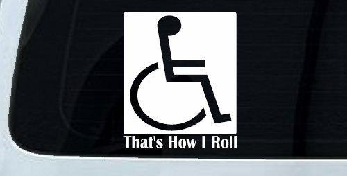That's How I Roll Handicap Wheelchair Car or Truck Window Decal Sticker (White)