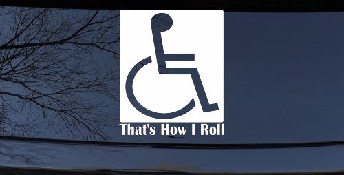 Thats How I Roll Wheelchair Decal Car Truck Window Sticker Mobility Aid (White)