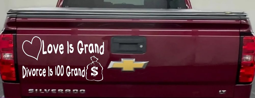 Love Is Grand Divorce is 100 Grand Funny Car or Truck Window Decal Sticker (White)