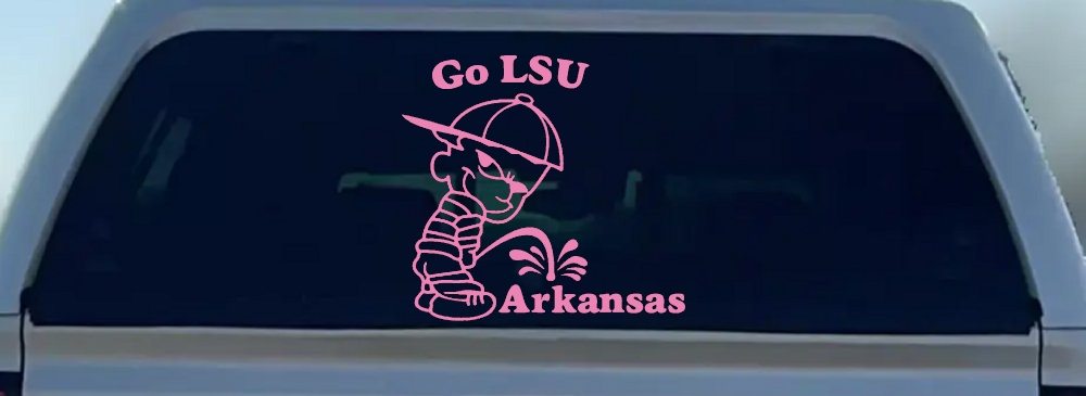 Go LSU Pee on Arkansas Car or Truck Window Decal Sticker