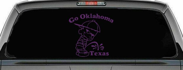 Go Oklahoma Pee on Texas Car or Truck Window Decal Sticker