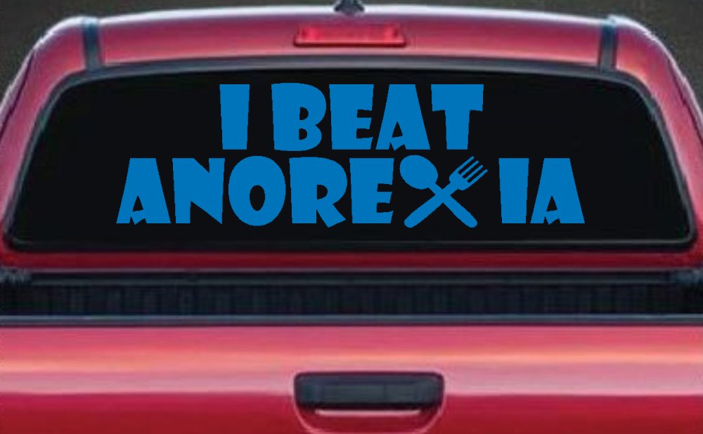 I Beat Anorexia Funny Car or Truck Window Decal Sticker (Sky Blue)