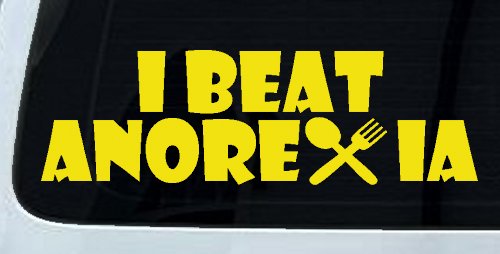 I Beat Anorexia Funny Car or Truck Window Decal Sticker