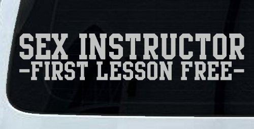 Sex Instructor First Lesson Free Funny Car or Truck Window Decal Sticker (Light Gray)
