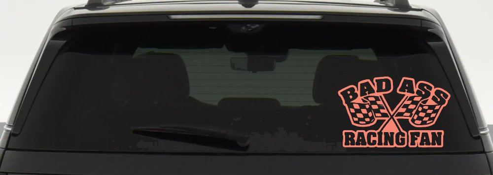 Bad Ass Racing Fan Car or Truck Window Decal Sticker