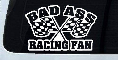 Bad Ass Racing Fan Decal - Car Truck Window Vinyl Sticker (White)
