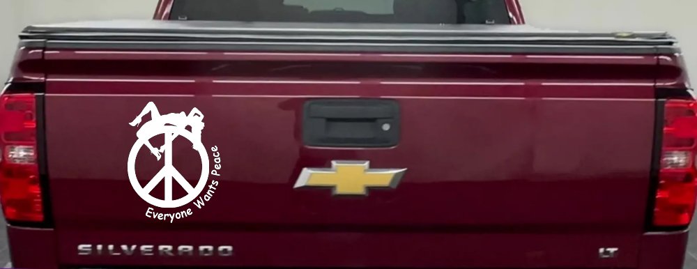 Everyone Wants Peace Car or Truck Window Decal Sticker (White)