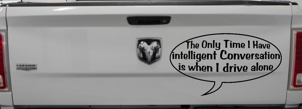 Intelligent Conversation Funny Driving Car or Truck Window Decal Sticker (Black)