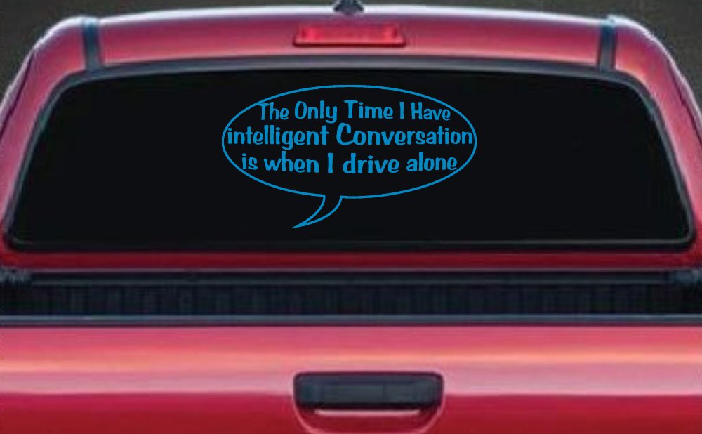 Intelligent Conversation Funny Driving Car or Truck Window Decal Sticker (Blue)