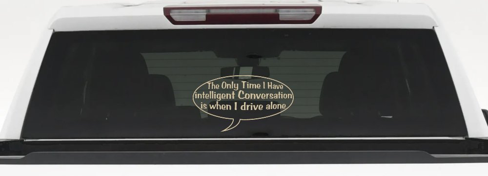 Intelligent Conversation Funny Driving Car or Truck Window Decal Sticker (Desert Sand)