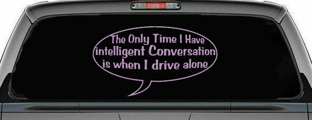 Intelligent Conversation Funny Driving Car or Truck Window Decal Sticker (Lilac)