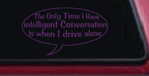 Intelligent Conversation Funny Driving Car or Truck Window Decal Sticker (Violet)