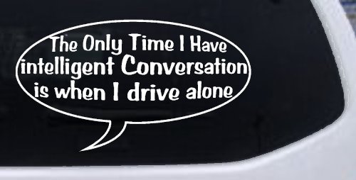 Intelligent Conversation Funny Driving Car or Truck Window Decal Sticker (White)