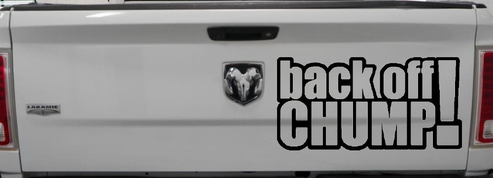 Back Off Chump Car or Truck Window Decal Sticker