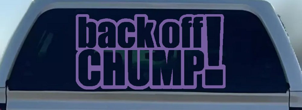Back Off Chump Car or Truck Window Decal Sticker (Purple)