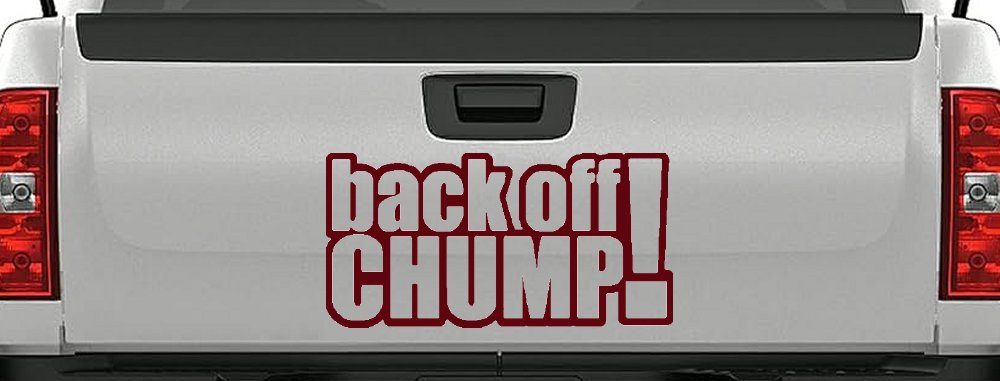 Back Off Chump Car or Truck Window Decal Sticker (Purple Red)