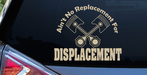 Ain't No Replacement For Displacement Moto Sports Car or Truck Window Decal Sticker