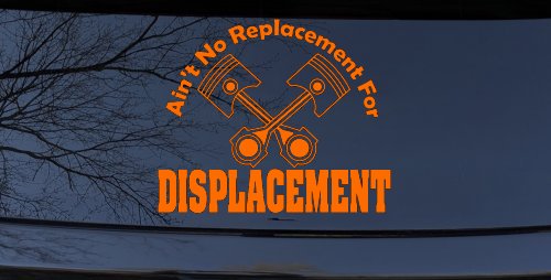 Ain't No Replacement For Displacement Moto Sports Car or Truck Window Decal Sticker