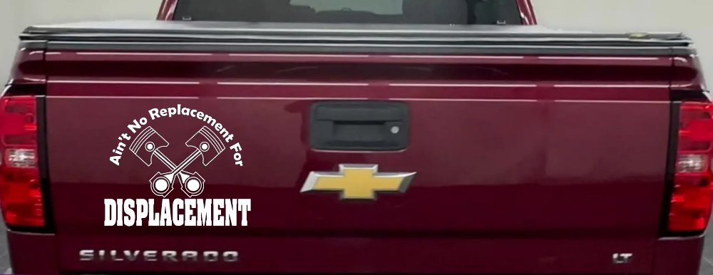 Ain't No Replacement For Displacement Moto Sports Car or Truck Window Decal Sticker