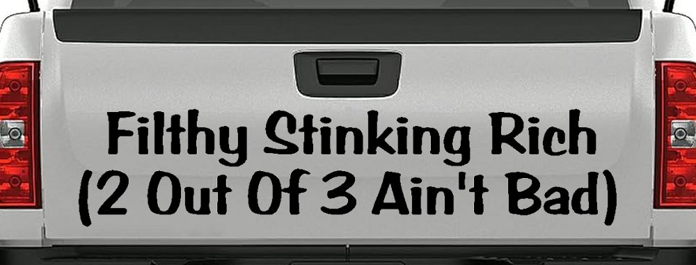 Filthy Stinking Rich
