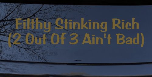 Filthy Stinking Rich (Gold)
