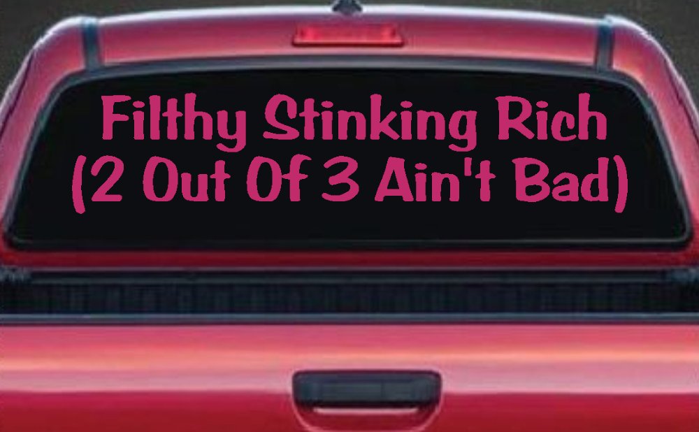 Filthy Stinking Rich