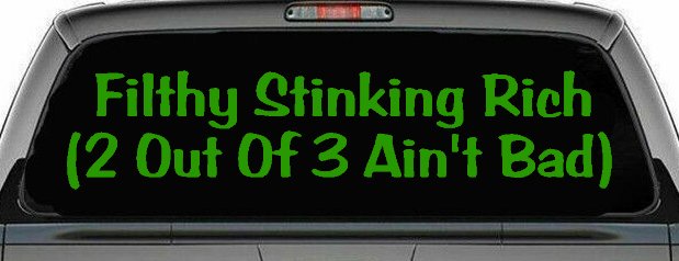 Filthy Stinking Rich
