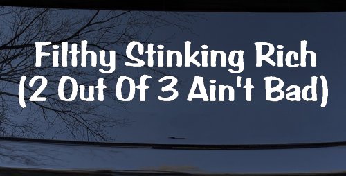 Filthy Stinking Rich (White)