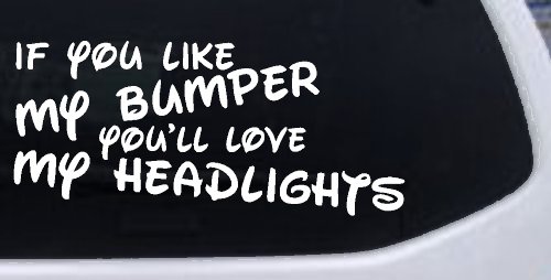 Like My Bumper (White)