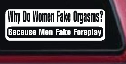Why Do Women Fake