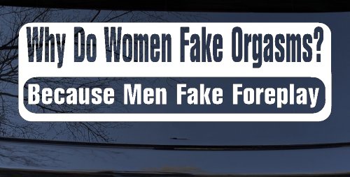 Why Do Women Fake (White)