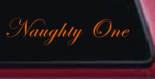 Naughty One Car or Truck Window Decal Sticker