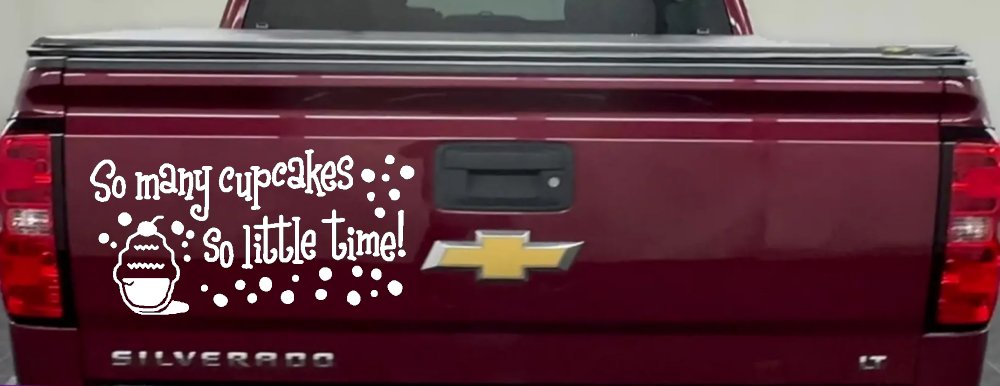 So Many Cupcakes So Little Time Car or Truck Window Decal Sticker (White)