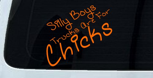 Silly Boys Trucks Are For Chicks Off Road Car or Truck Window Decal Sticker