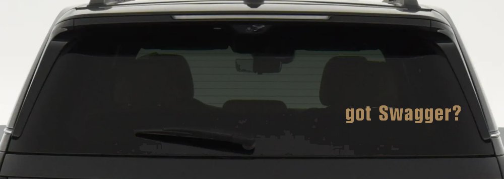 Got Swagger Car or Truck Window Decal Sticker