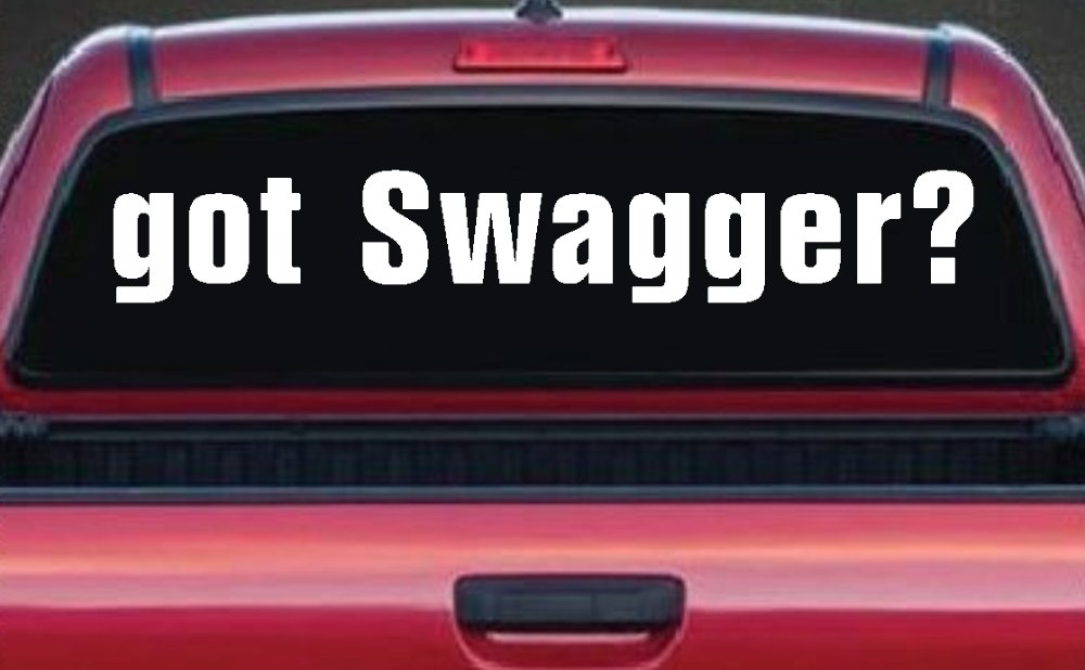 Got Swagger Car or Truck Window Decal Sticker (White)
