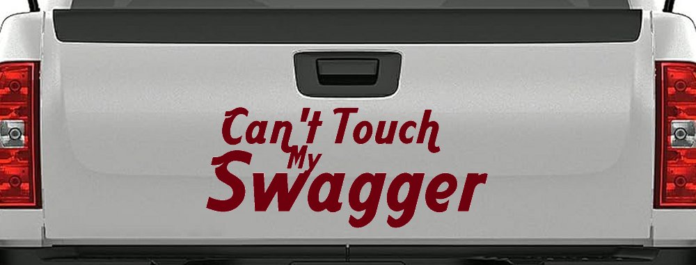 Can't Touch my Swagger Car or Truck Window Decal Sticker