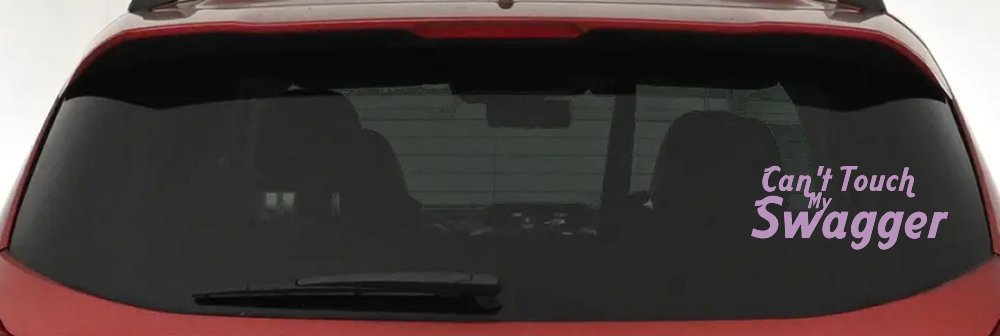 Can't Touch my Swagger Car or Truck Window Decal Sticker