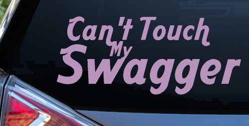 Can't Touch my Swagger Car or Truck Window Decal Sticker