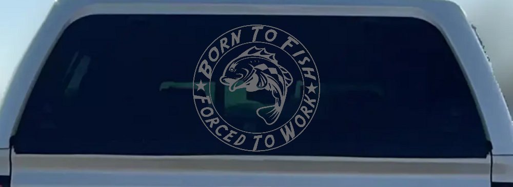 Born To Fish Forced To Work Fishing Car or Truck Window Decal Sticker