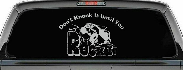 Dont Knock it Until You Rock It Rock Crawler Off Road Car or Truck Window Decal Sticker (Light Gray)