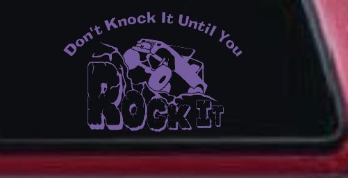Dont Knock it Until You Rock It Rock Crawler Off Road Car or Truck Window Decal Sticker (Purple)