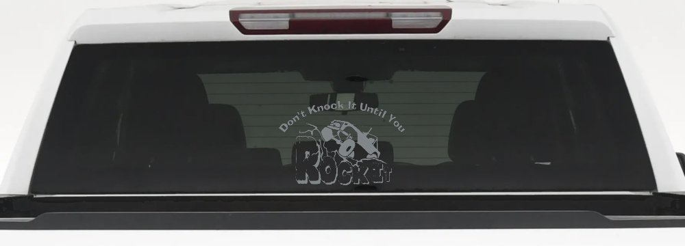 Dont Knock it Until You Rock It Rock Crawler Off Road Car or Truck Window Decal Sticker (Telegrey)