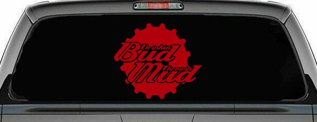 Drinkin Bud Throwin Mud