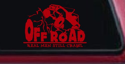 Rock Crawler Real Men Still Crawl Off Road Car or Truck Window Decal Sticker (Red)