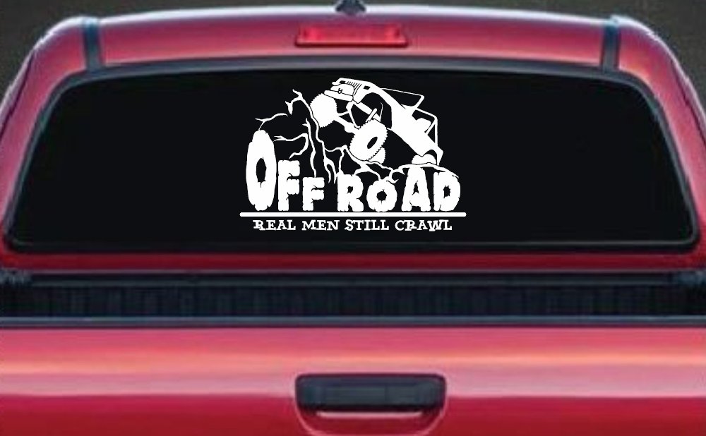 Rock Crawler Real Men Still Crawl Off Road Car or Truck Window Decal Sticker (White)