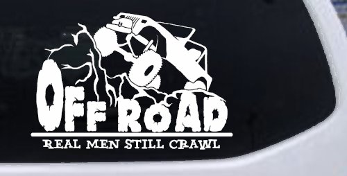 Rock Crawler Real Men Still Crawl Off Road Car or Truck Window Decal Sticker