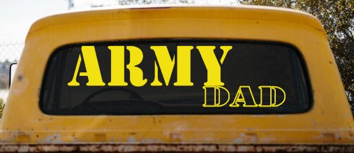 Army Dad Military Car or Truck Window Decal Sticker (Yellow)