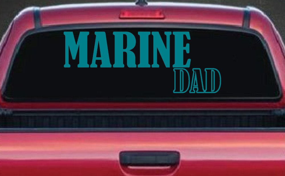 Marine Dad Military Car or Truck Window Decal Sticker (Turquoise Blue)