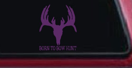 Born To Bow Hunt Deer Hunting Car or Truck Window Decal Sticker